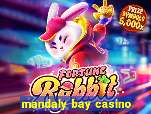 mandaly bay casino