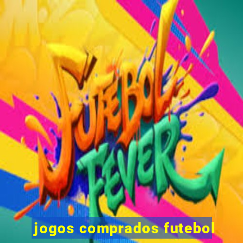 jogos comprados futebol