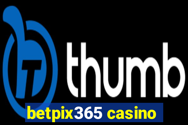 betpix365 casino