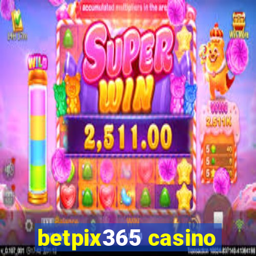 betpix365 casino