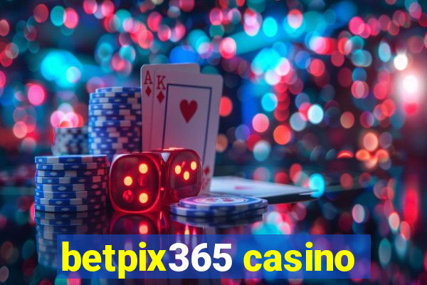 betpix365 casino