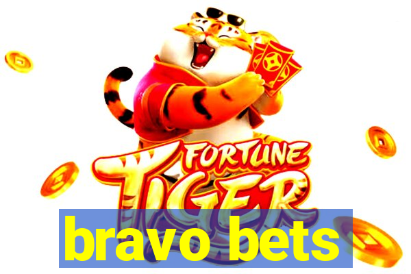 bravo bets