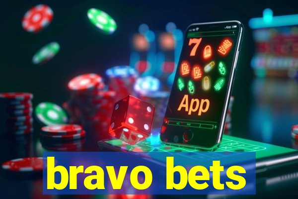 bravo bets