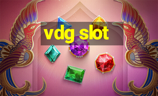 vdg slot