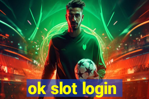 ok slot login