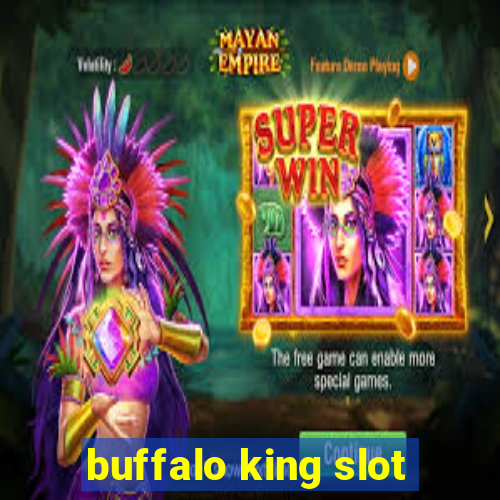 buffalo king slot