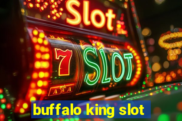 buffalo king slot