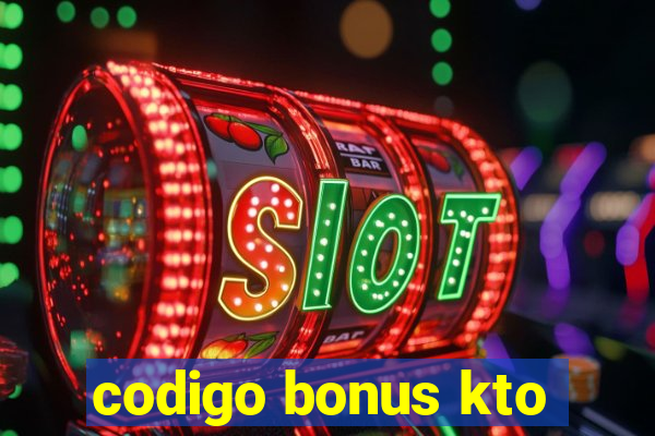 codigo bonus kto