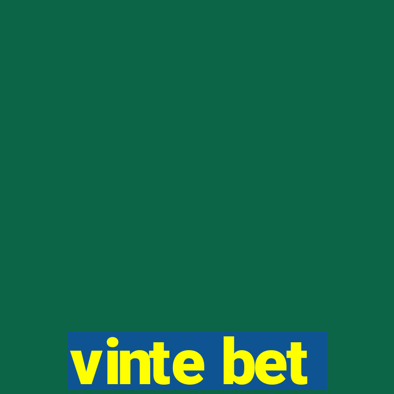 vinte bet