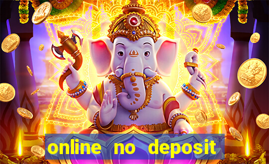 online no deposit casino bonus