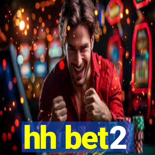 hh bet2