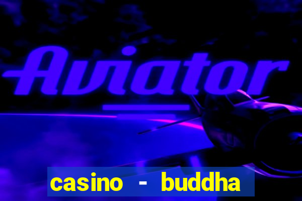 casino - buddha link slots