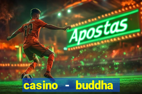 casino - buddha link slots