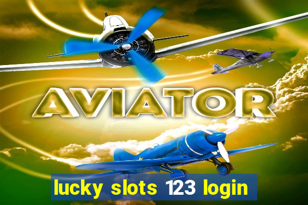 lucky slots 123 login