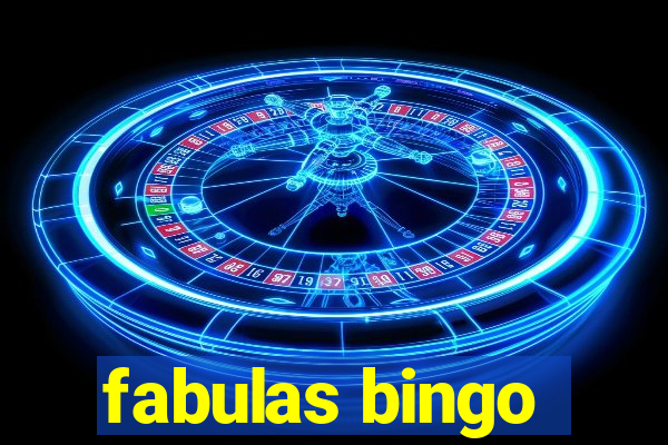 fabulas bingo