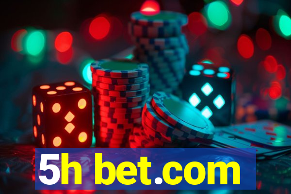 5h bet.com