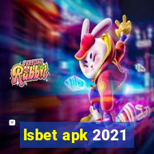 lsbet apk 2021