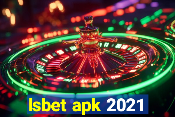 lsbet apk 2021