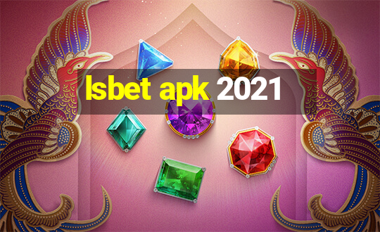 lsbet apk 2021