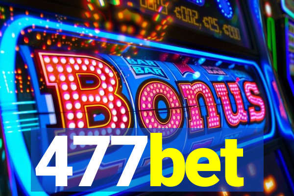 477bet