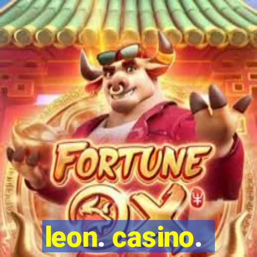 leon. casino.