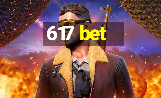 617 bet