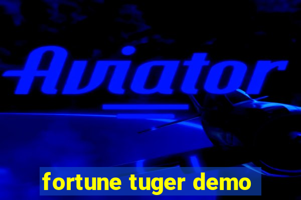 fortune tuger demo