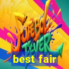 best fair