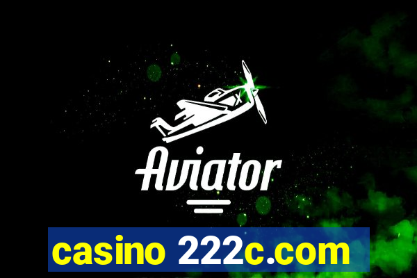 casino 222c.com