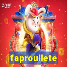 faproullete