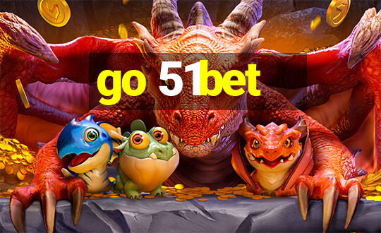 go 51bet