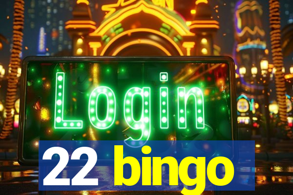 22 bingo