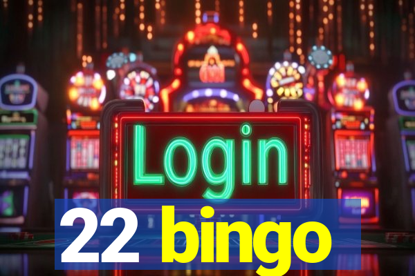 22 bingo