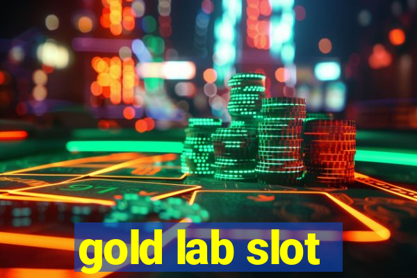 gold lab slot