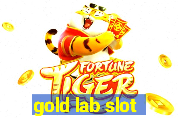 gold lab slot