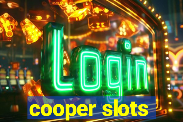 cooper slots