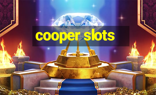 cooper slots