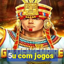 5u com jogos