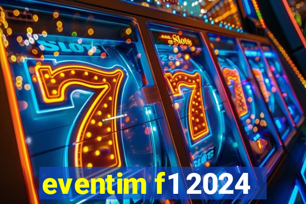 eventim f1 2024