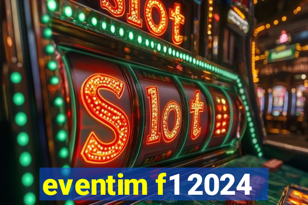 eventim f1 2024