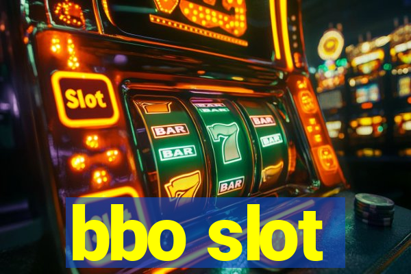 bbo slot