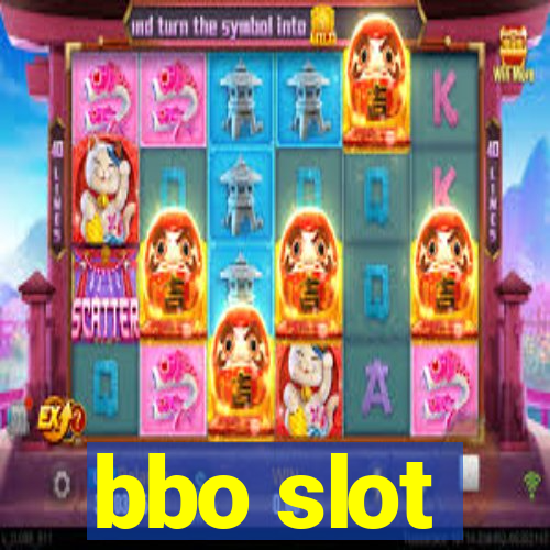 bbo slot