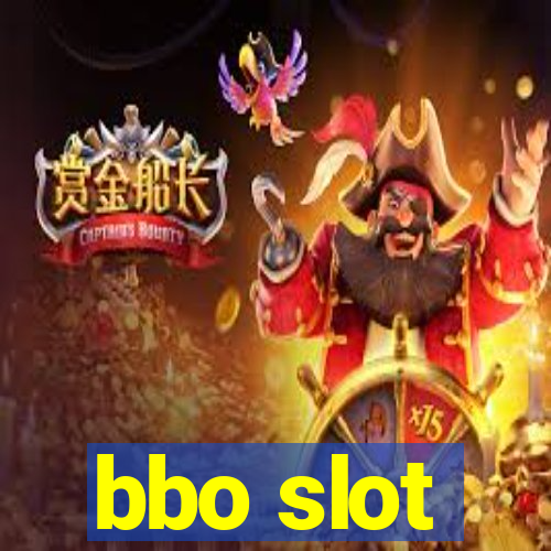 bbo slot