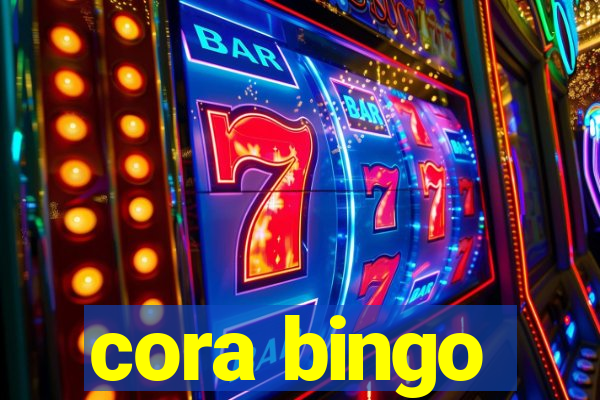 cora bingo