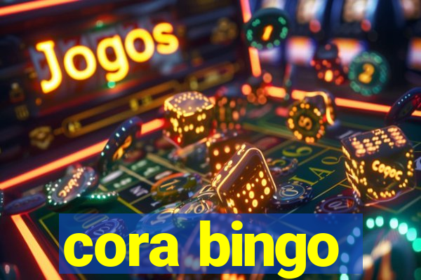 cora bingo