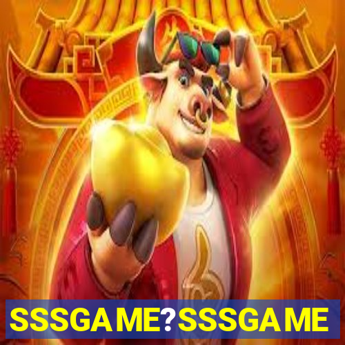 SSSGAME?SSSGAME