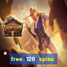 free 120 spins online casino