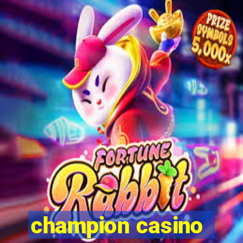 champion casino