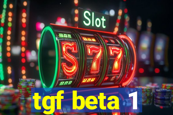 tgf beta 1