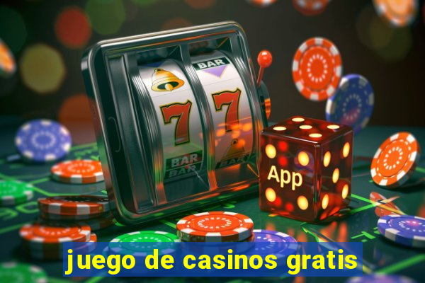 juego de casinos gratis